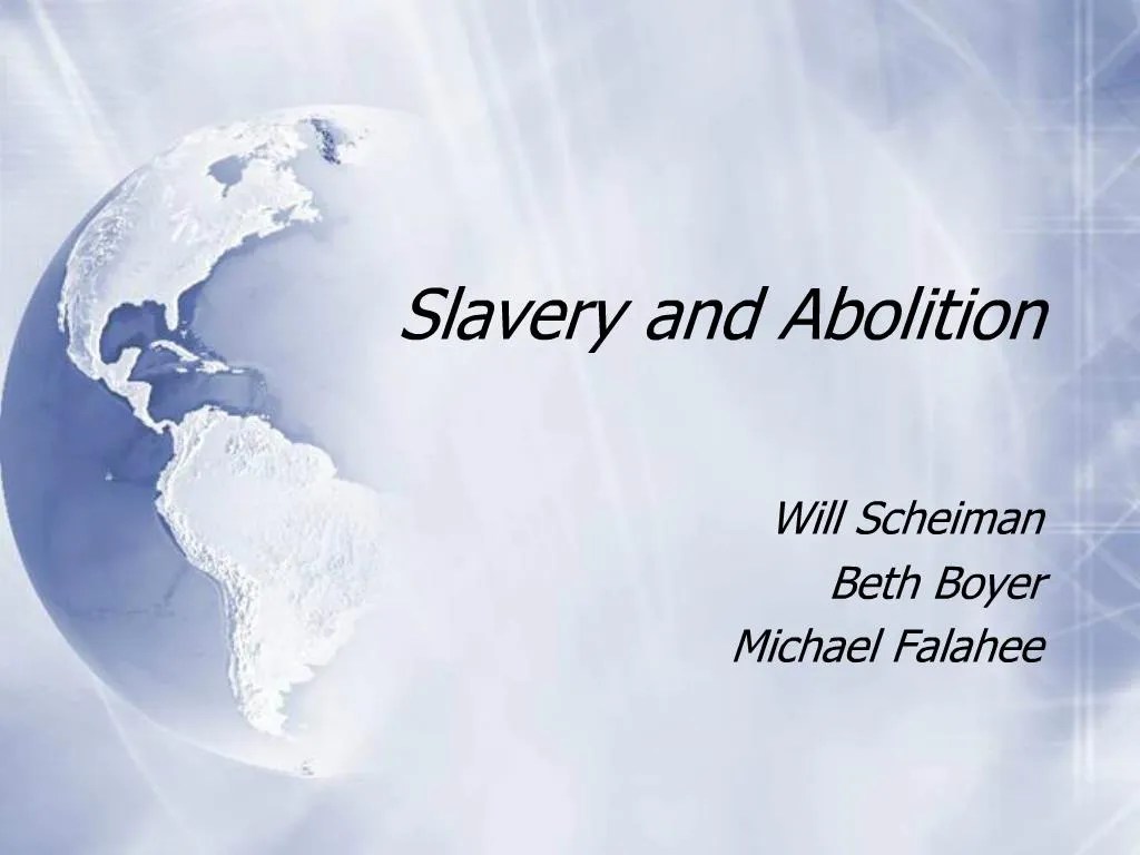 PPT - Slavery and Abolition PowerPoint Presentation, free download - ID