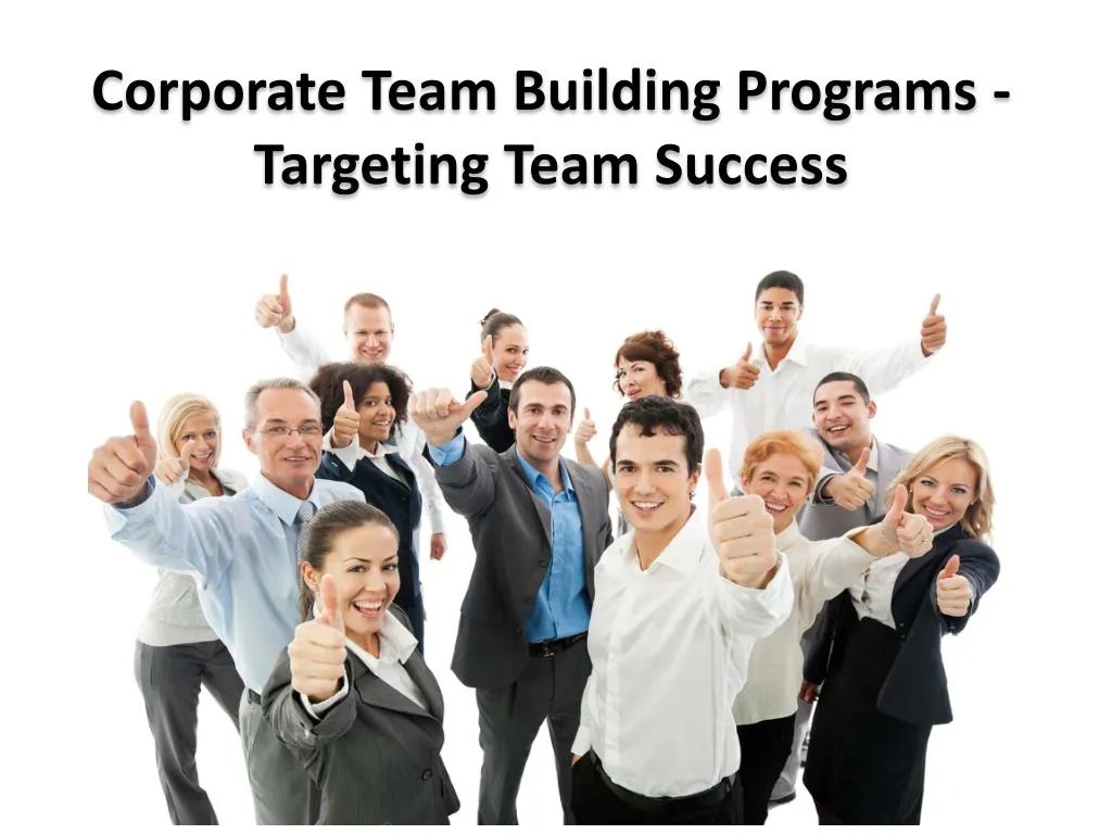 PPT Corporate Team Building Programs Targeting Team