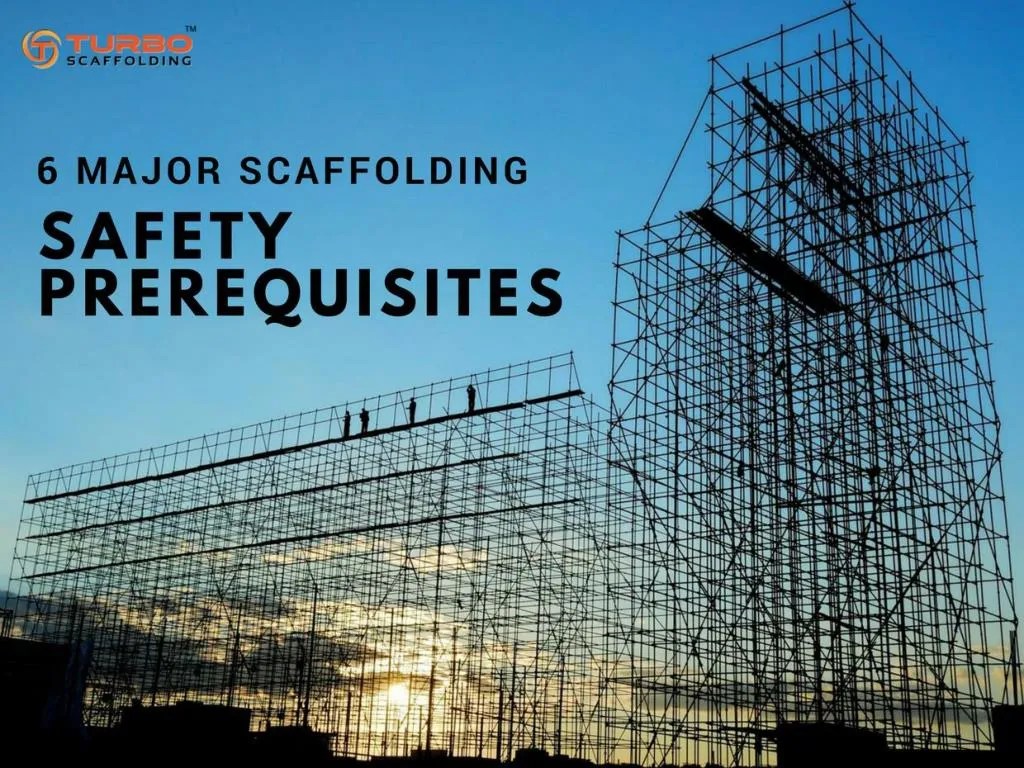 PPT A Presentation on Scaffolding Safety Tips By Turbo Scaffolding