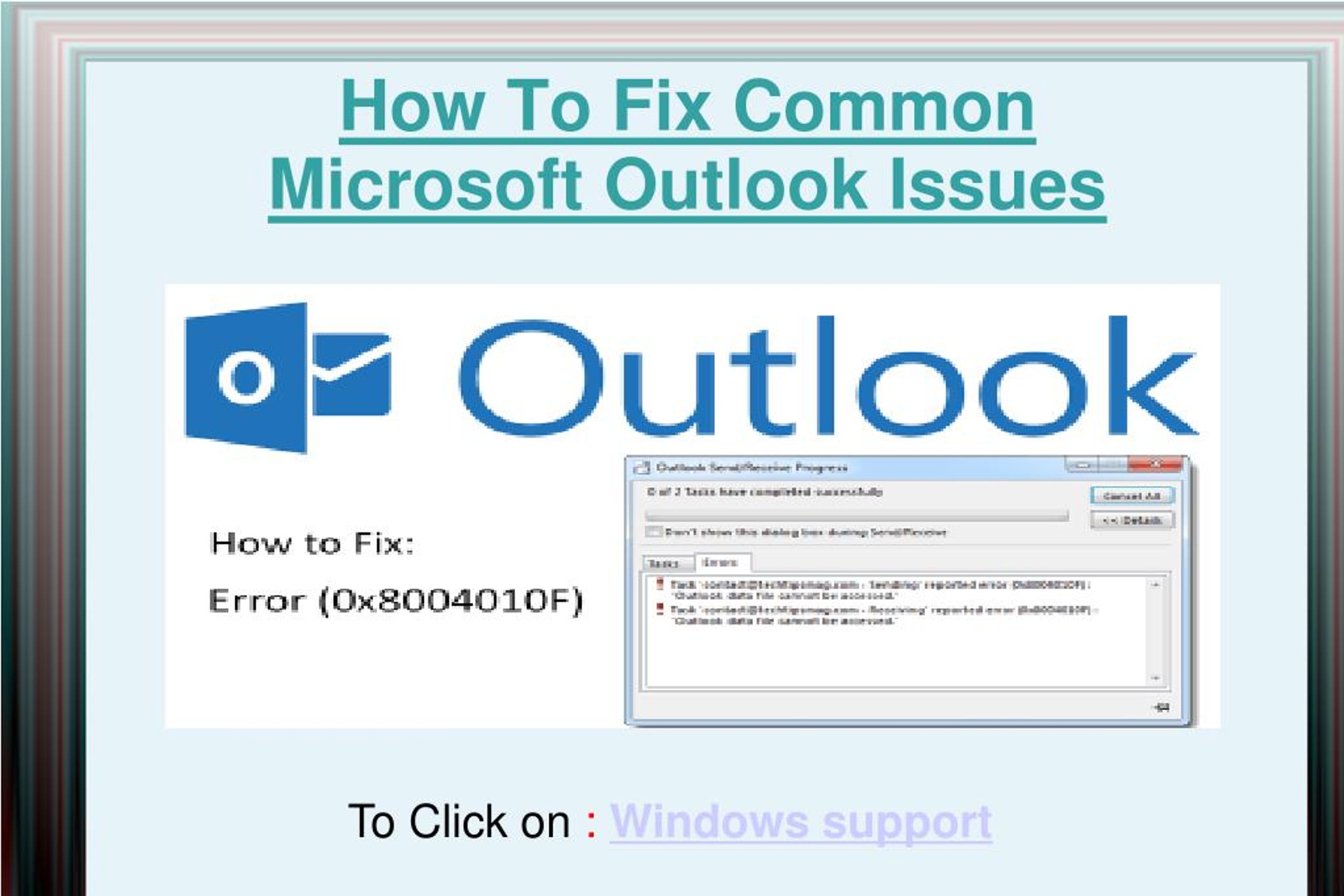 PPT How To Fix Common Microsoft Outlook Issues PowerPoint PPT How To Fix Common Microsoft Outlook Issues PowerPoint