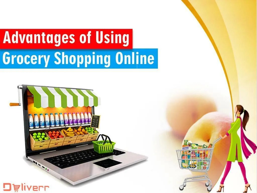 PPT Advantages of Using Grocery Shopping Online PowerPoint