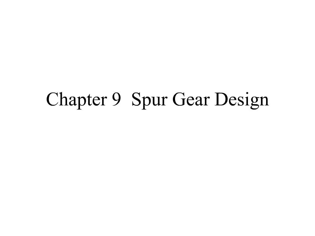 PPT Chapter 9 Spur Gear Design PowerPoint Presentation, free download