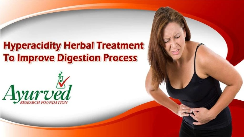 PPT Hyperacidity Herbal Treatment To Improve Digestion Process