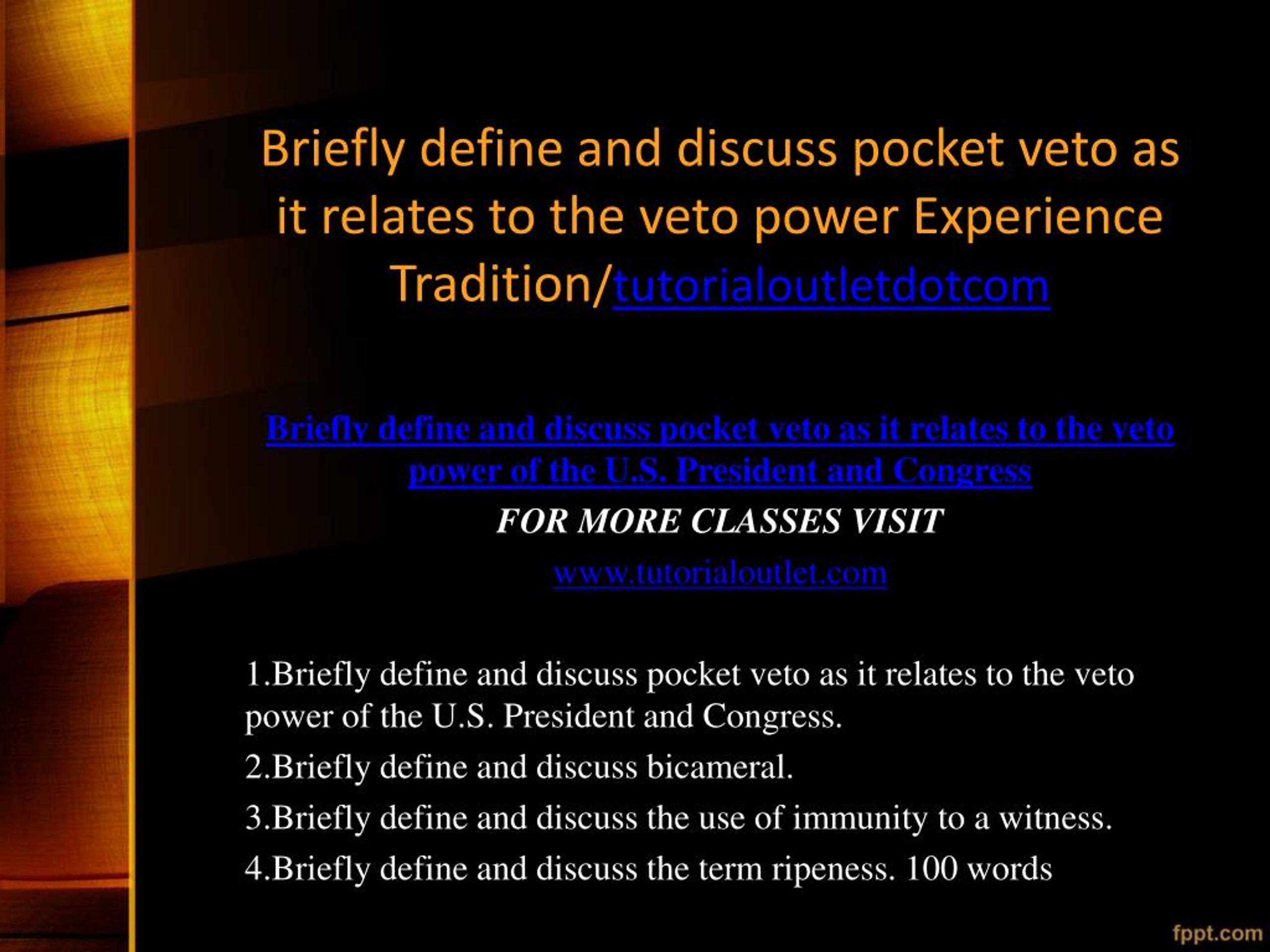 PPT Briefly define and discuss pocket veto as it relates to the veto