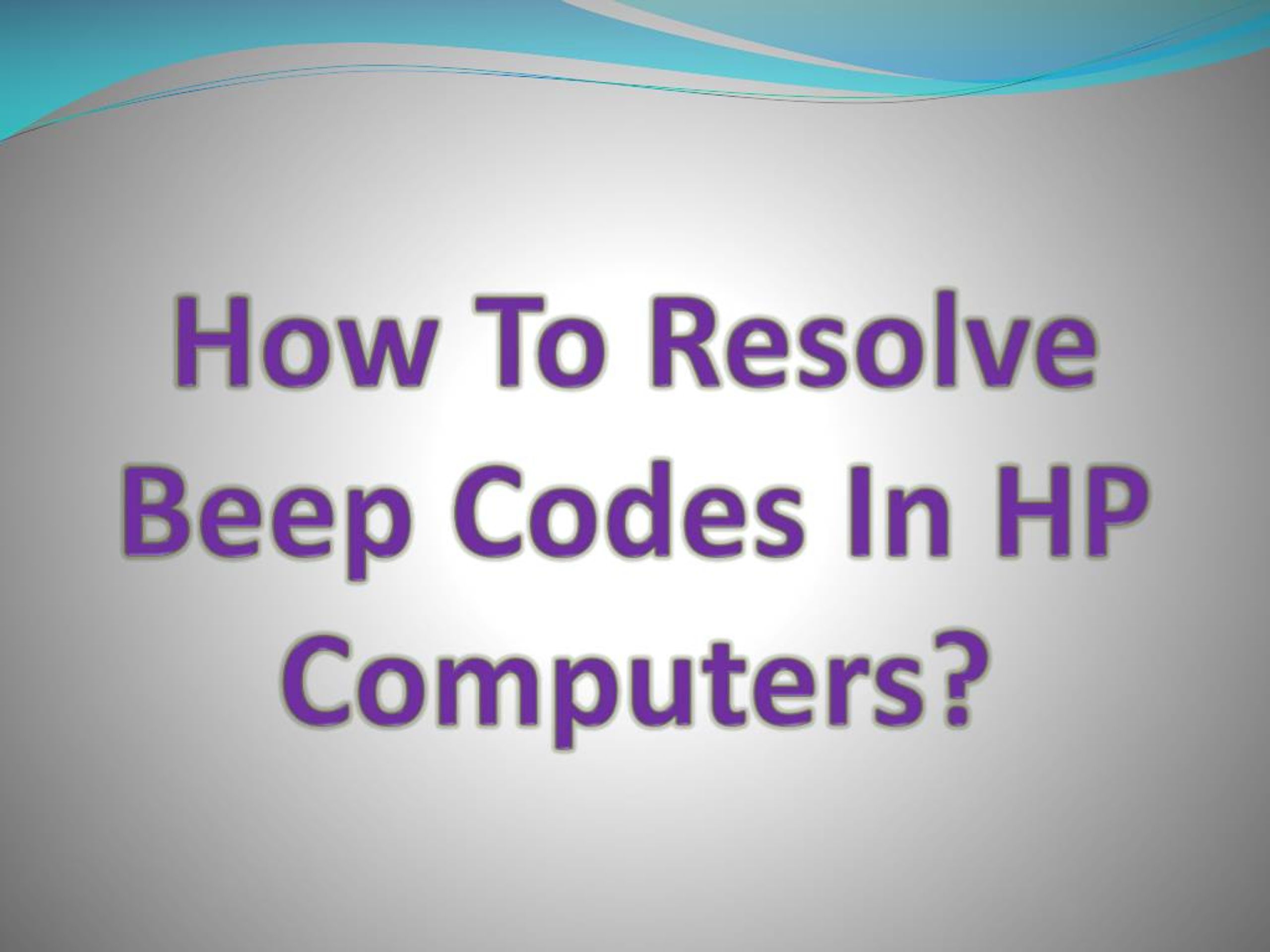 PPT How To Resolve Beep Codes In Hp Computers? PowerPoint