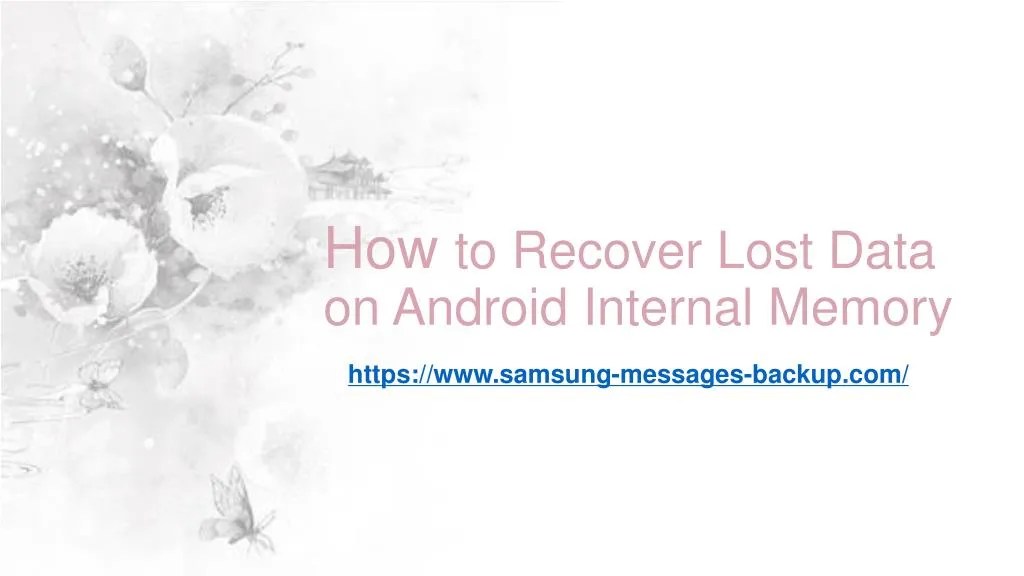 PPT How to Recover Lost Data on Android Internal Memory PowerPoint