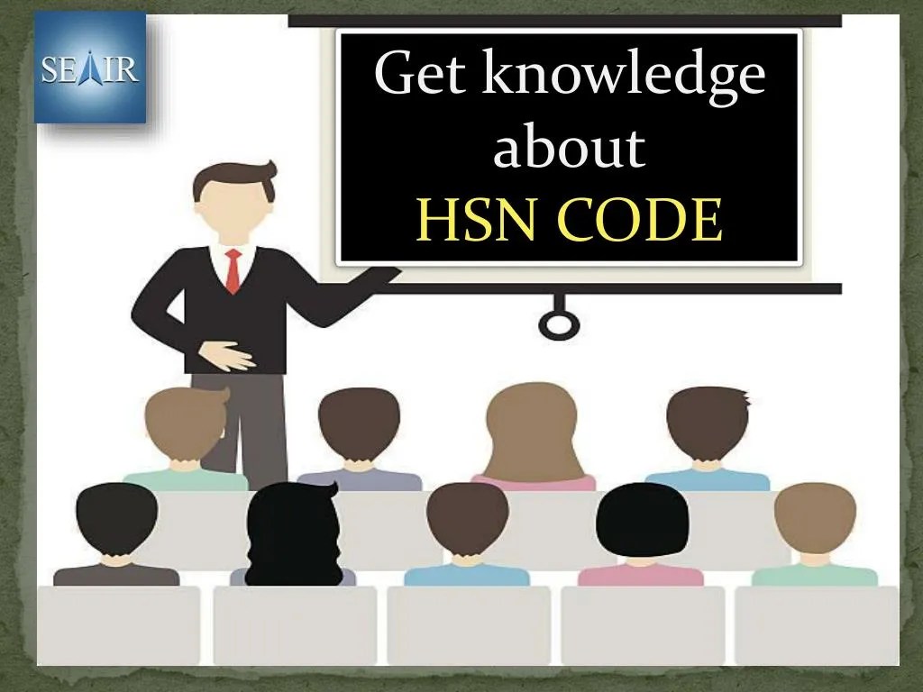 PPT Know details about HSN Classification Code PowerPoint