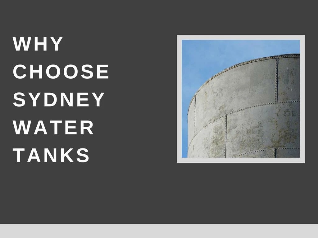 PPT Make Sydney Water Tanks Your First Choice PowerPoint Presentation