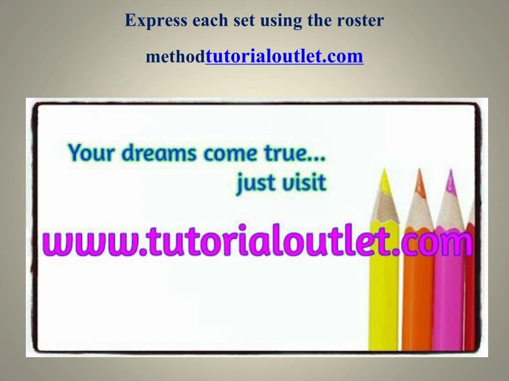 PPT Express Each Set Using The Roster Method Seek Your Dream