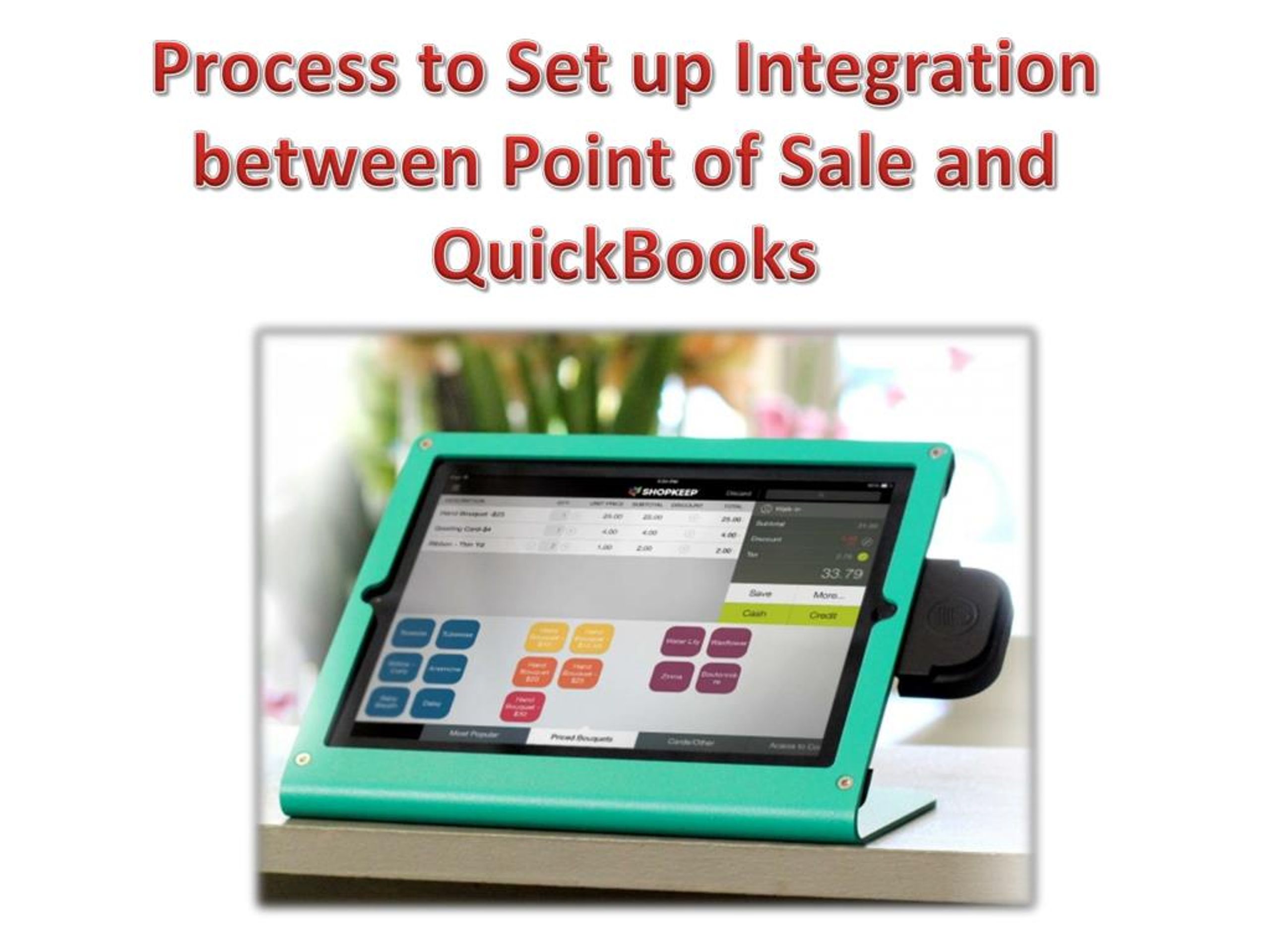 PPT Simple Way by QuickBooks Point of Sale Support to Integrate POS