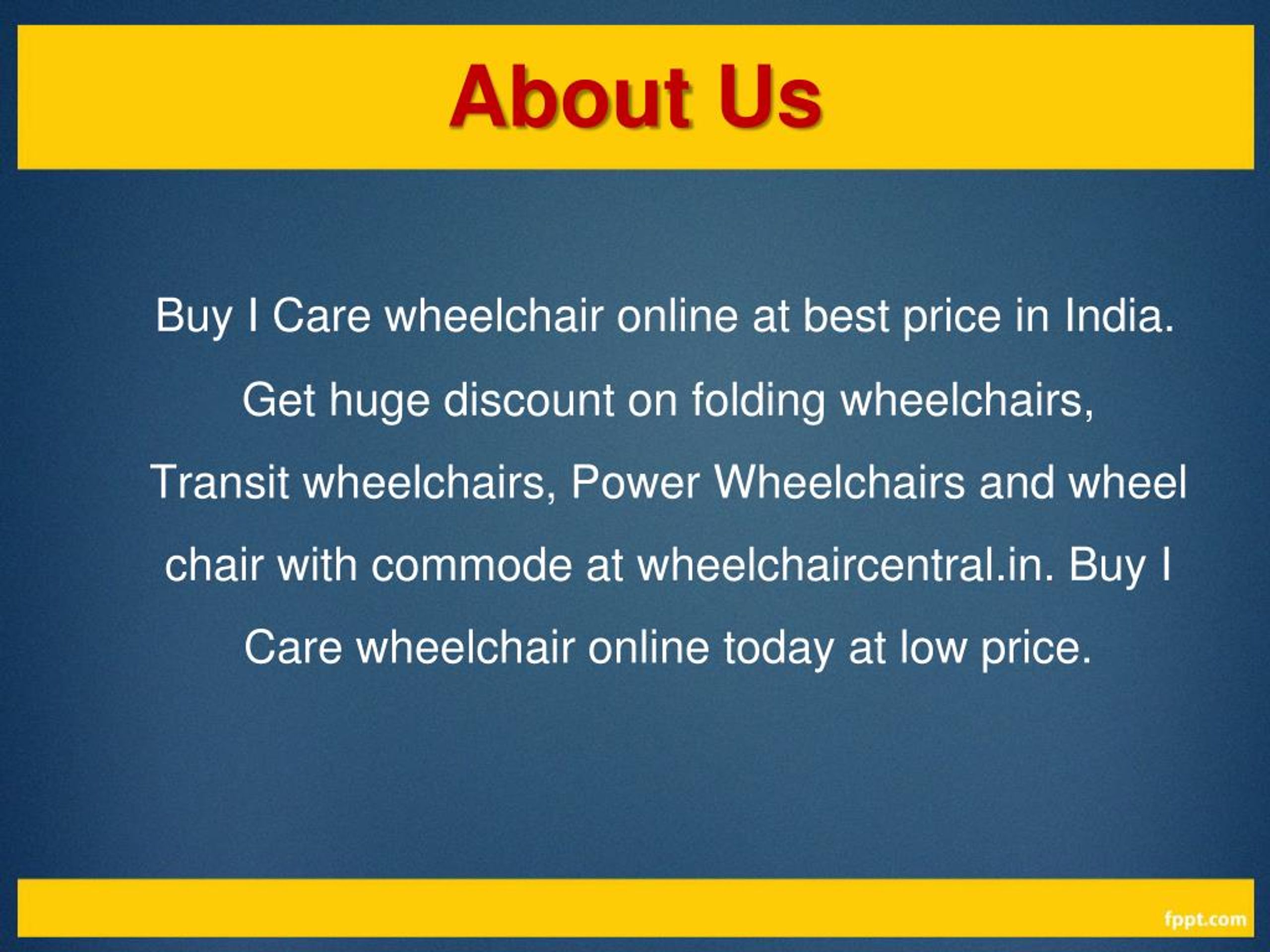 PPT I Care Wheelchair in Hyderabad, I Care Wheelchair Dealers in