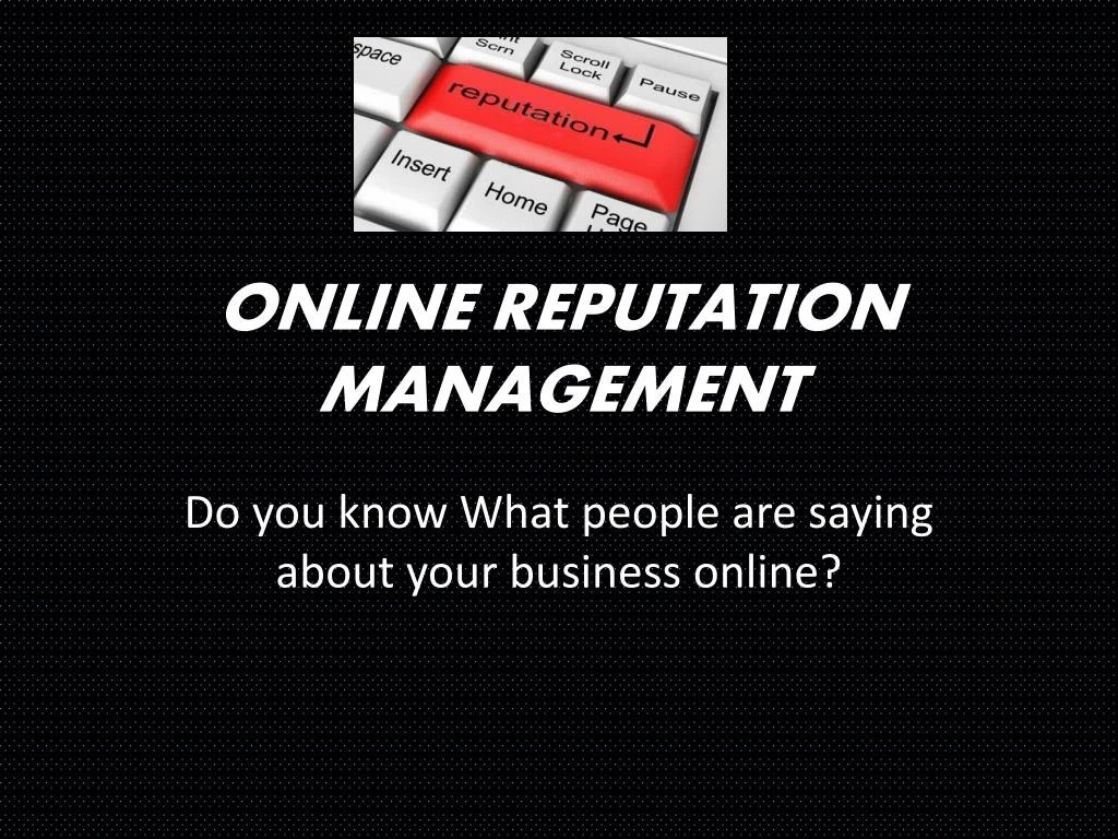 PPT Online Reputation Management PowerPoint Presentation, free