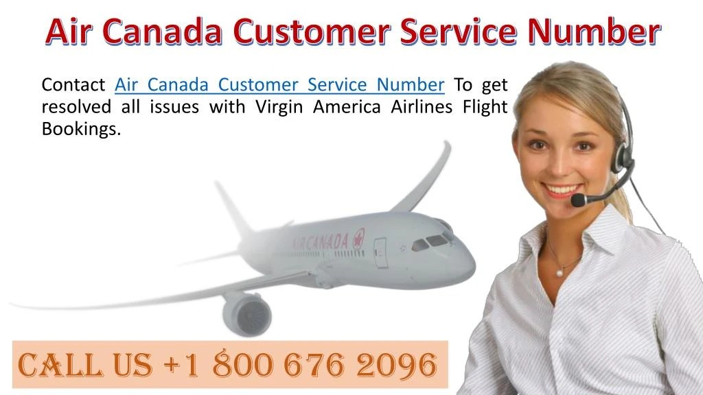PPT Air Canada Customer Service Phone Number 1 800 676 2096 USA