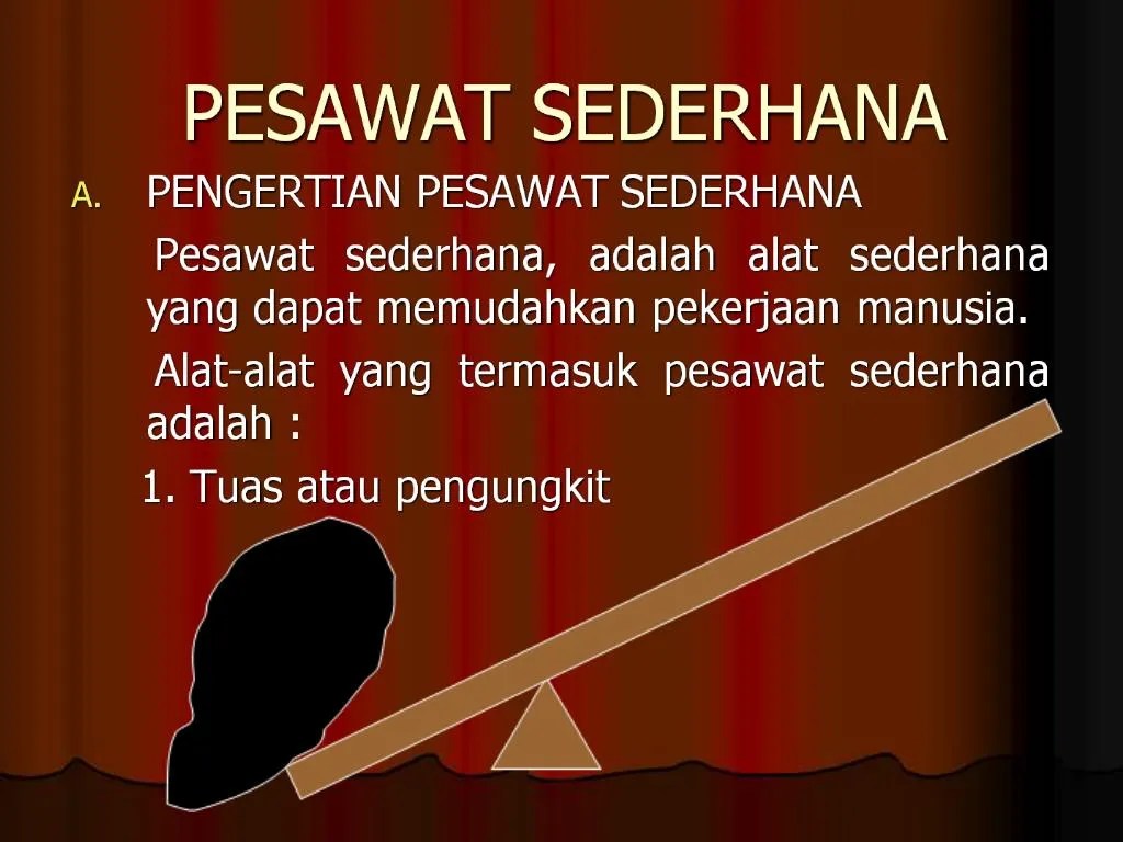 Keuntungan menggunakan pesawat sederhana ini disebut keuntungan mekanik. Ppt Pesawat Sederhana Powerpoint Presentation Free Download Id 800909