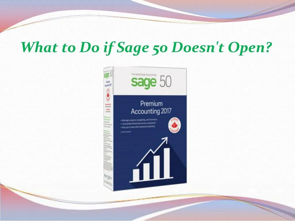 PPT What to Do if Sage 50 Doesn't Open? PowerPoint Presentation, free download ID8016191