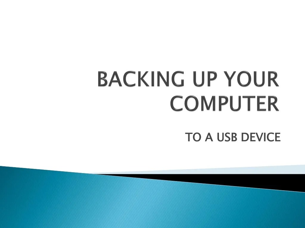 PPT BACKING UP YOUR COMPUTER PowerPoint Presentation, free download