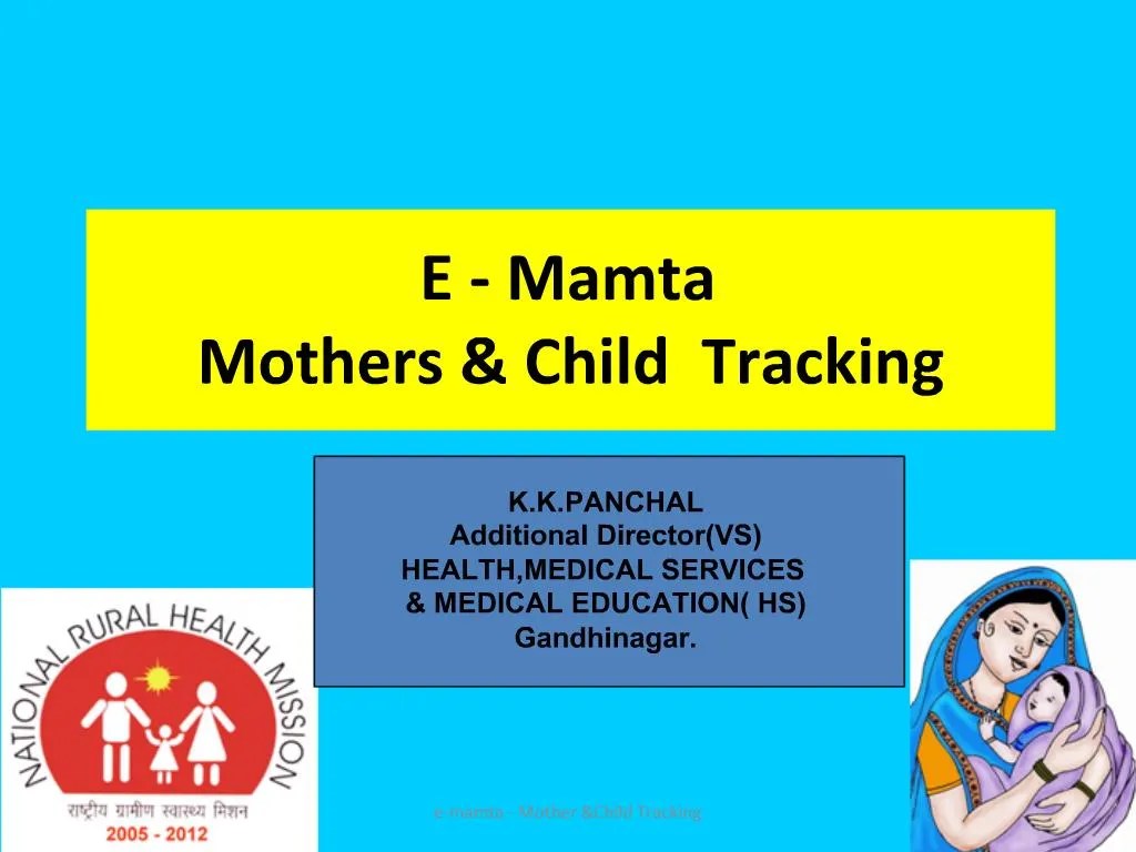 PPT E Mamta Mothers Child Tracking PowerPoint Presentation, free