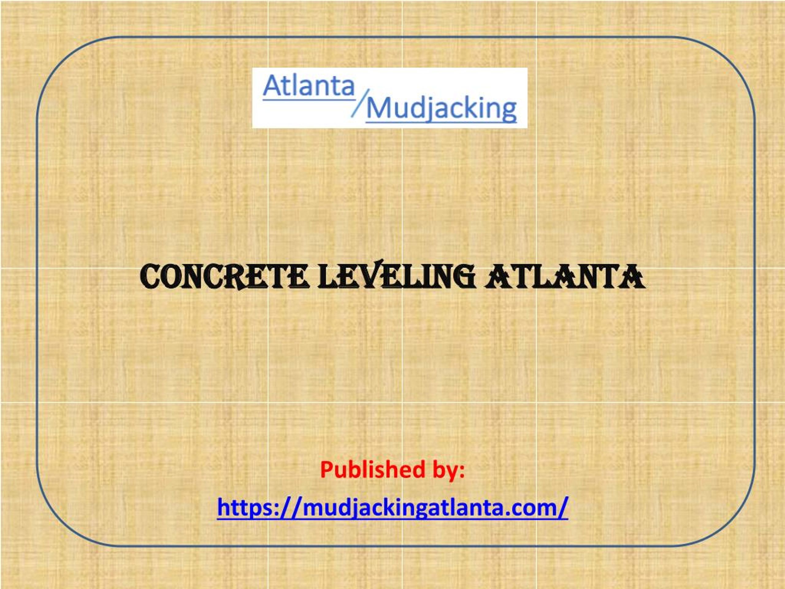 PPT Concrete Leveling Atlanta PowerPoint Presentation, free download