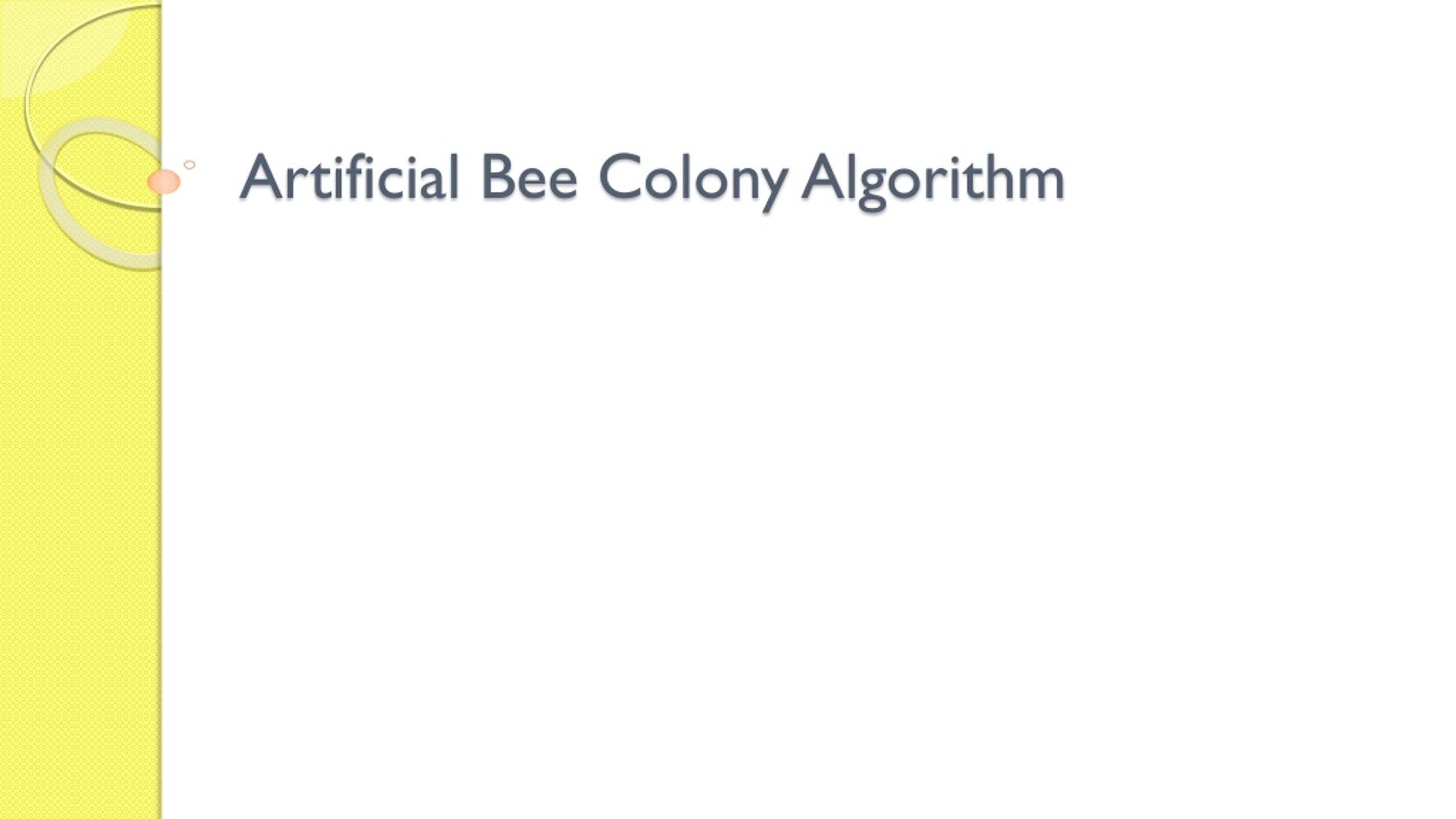 PPT Artificial Bee Colony Algorithm PowerPoint Presentation, free