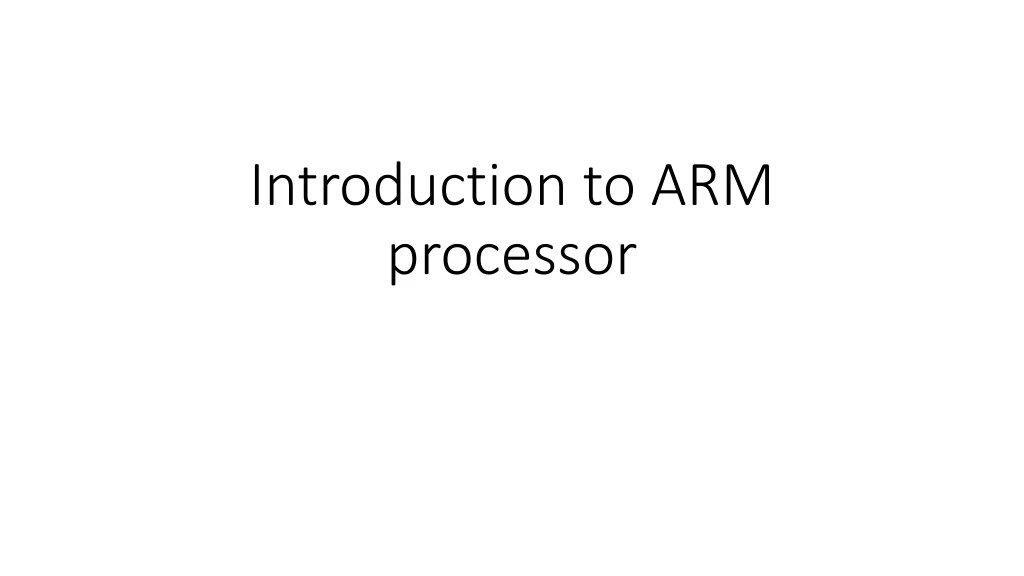 PPT Introduction to ARM processor PowerPoint Presentation, free