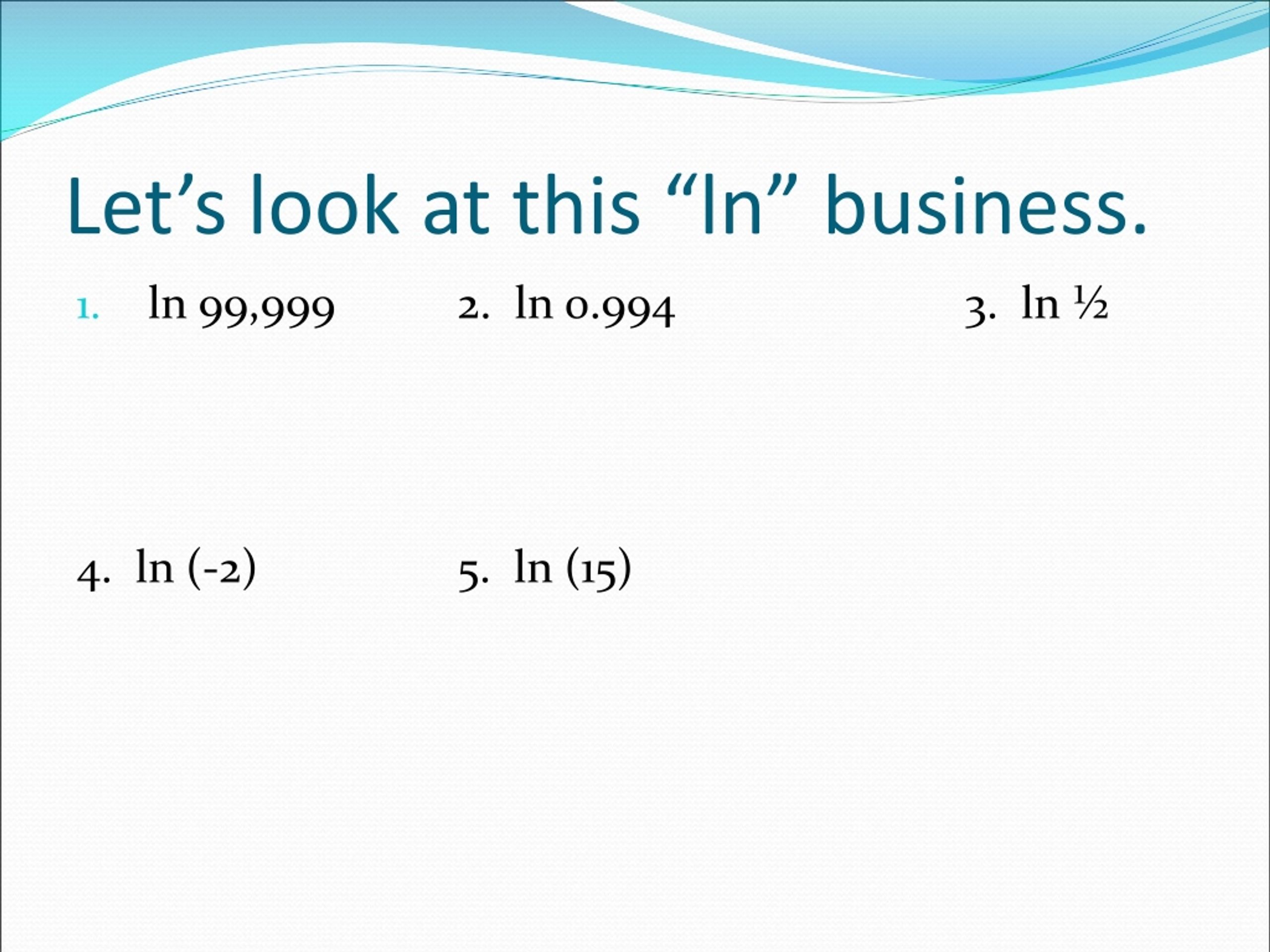 PPT 6.7 Base “ e” and Natural Logarithms PowerPoint Presentation