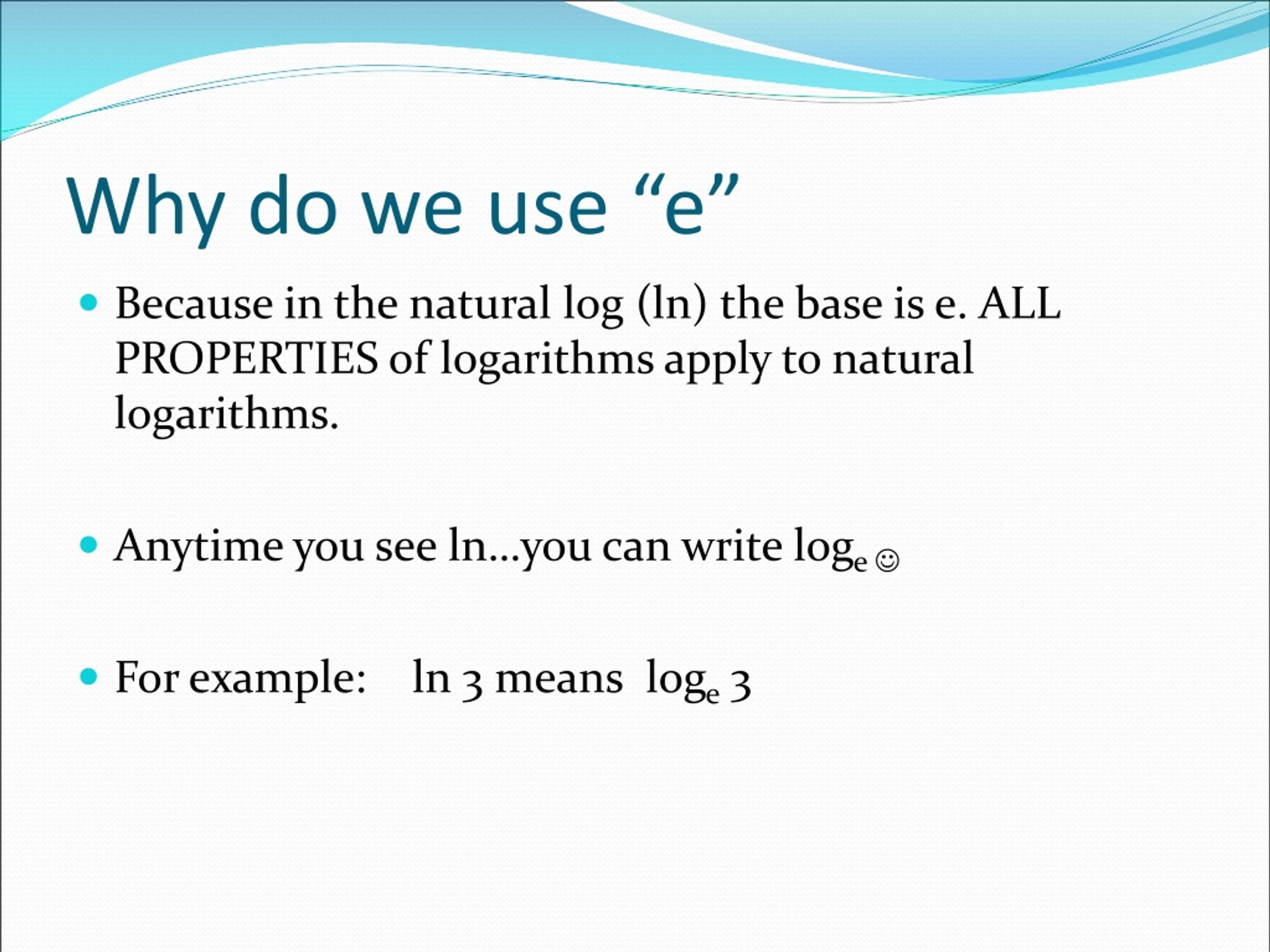 PPT 6.7 Base “ e” and Natural Logarithms PowerPoint Presentation