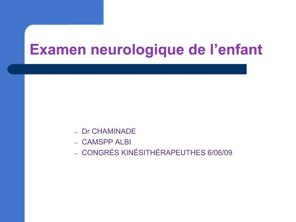 PPT Examen neurologique de l enfant PowerPoint Presentation, free download ID842992
