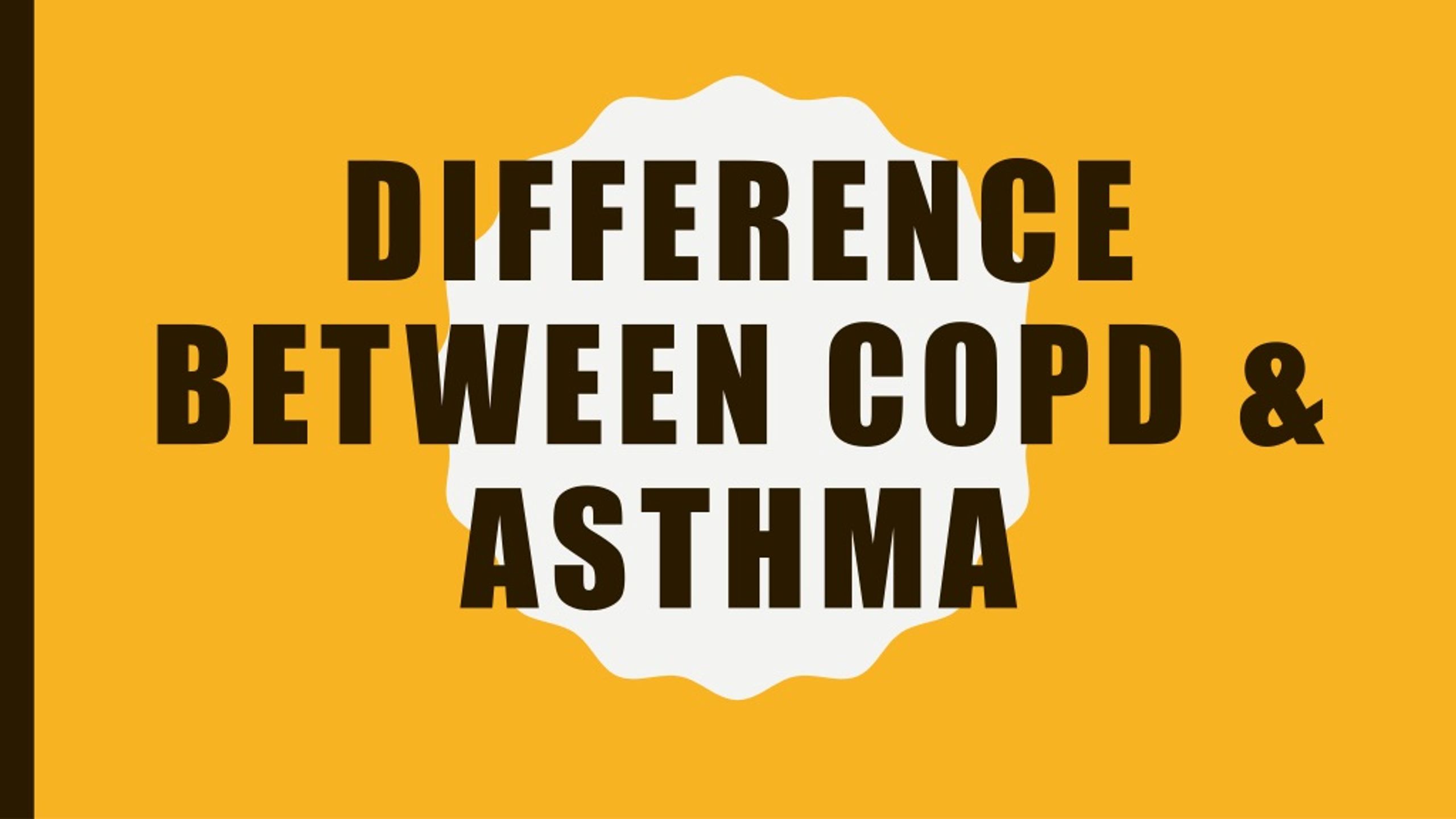 PPT Difference Between Asthma And COPD PowerPoint Presentation, free