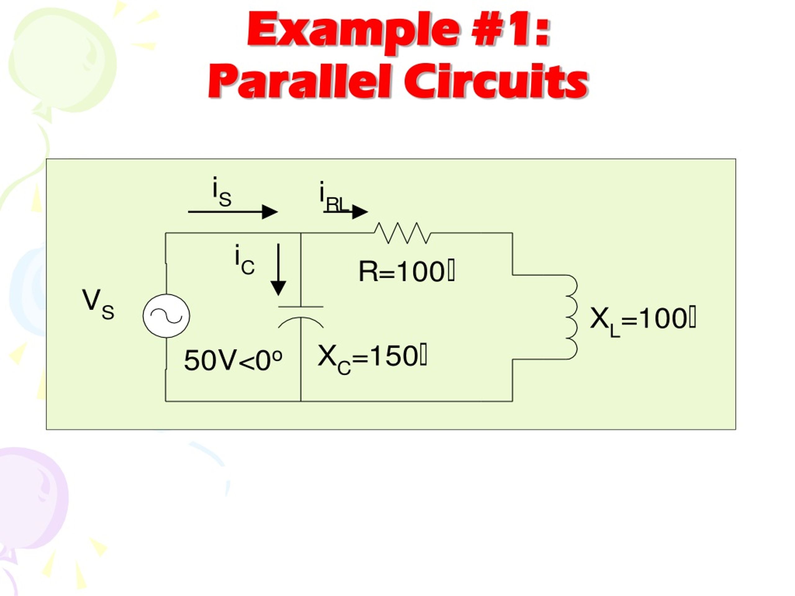 PPT Lecture 04 AC SERIES/ PARALLEL CIRCUITS, VOLTAGE/ CURRENT