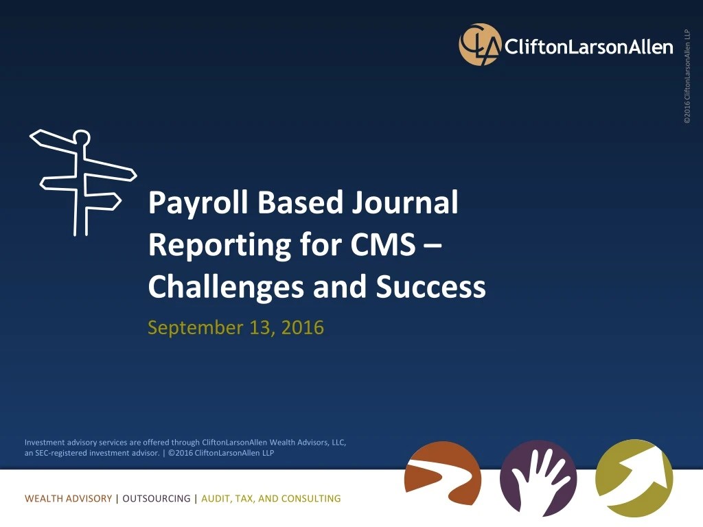 PPT Payroll Based Journal Reporting for CMS Challenges and Success