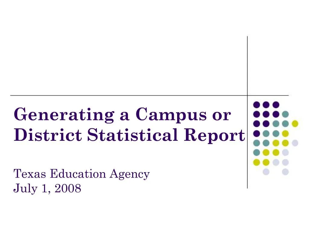PPT Generating a Campus or District Statistical Report Texas