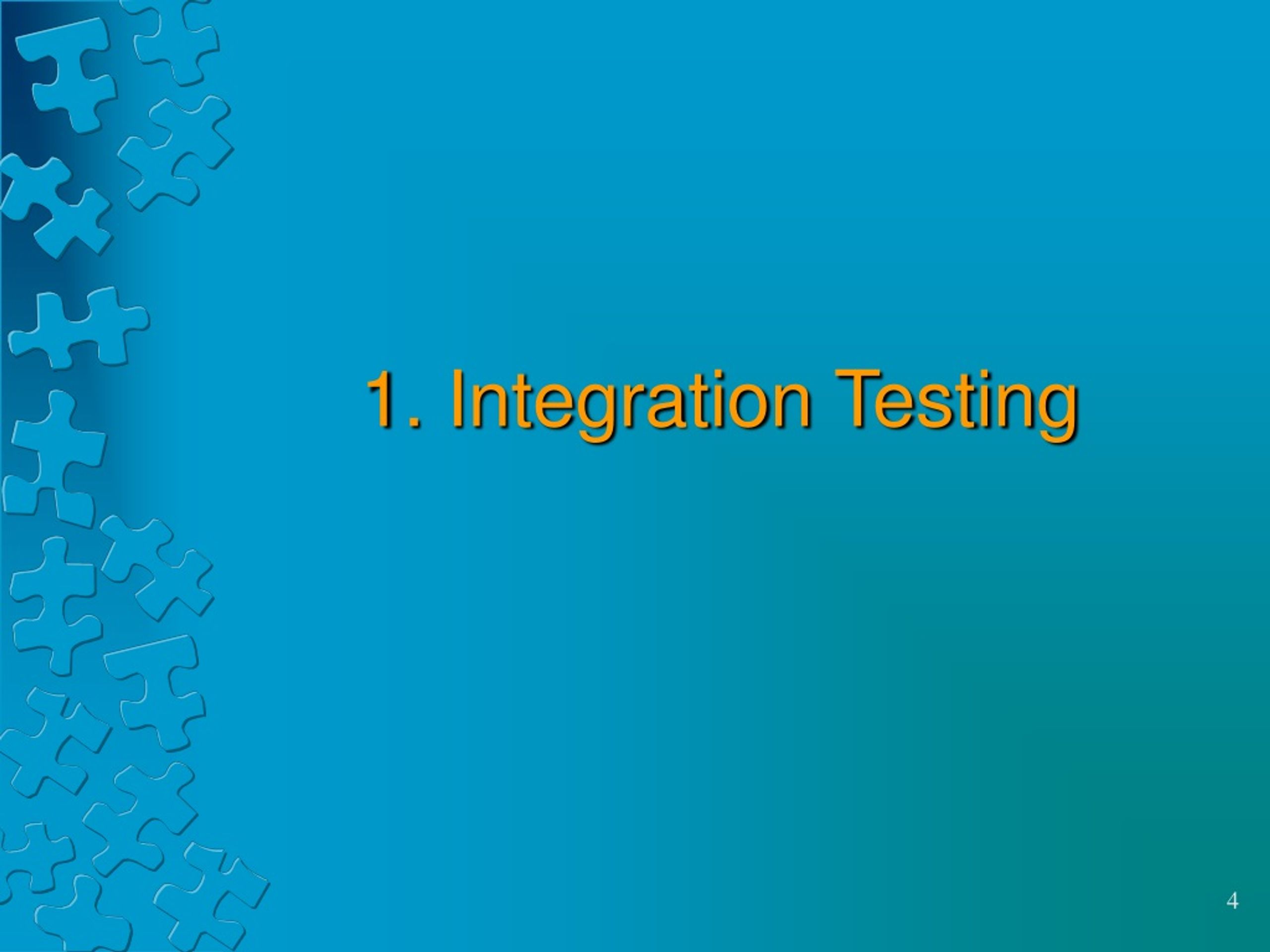 PPT Integration and System Testing PowerPoint Presentation, free