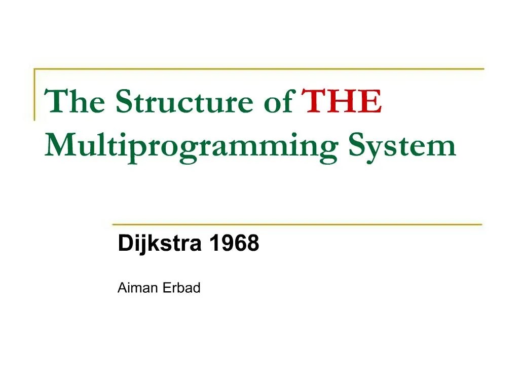 PPT - The Structure of THE Multiprogramming System PowerPoint
