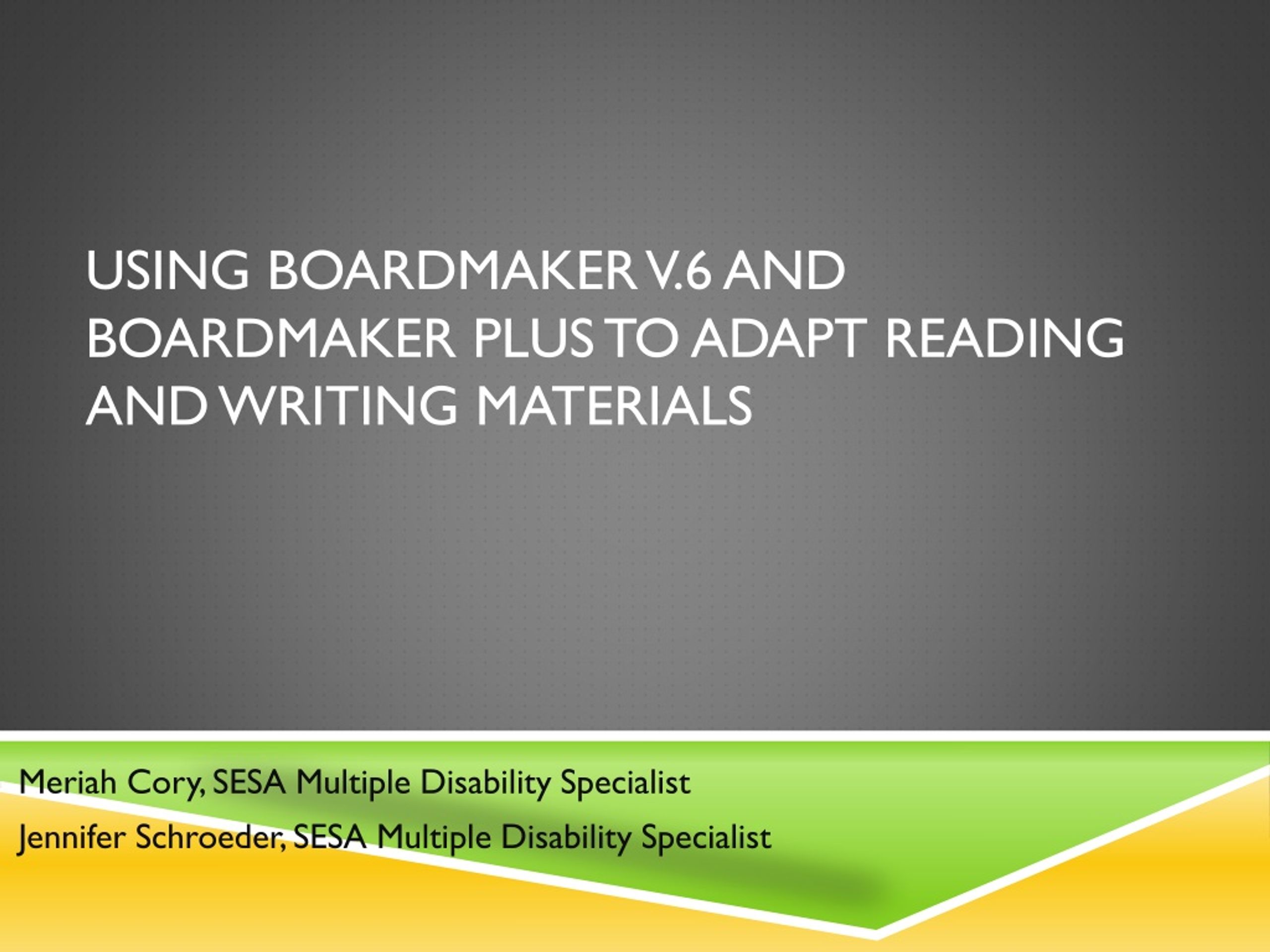 PPT Using boardmaker v.6 and boardmaker plus to adapt reading and