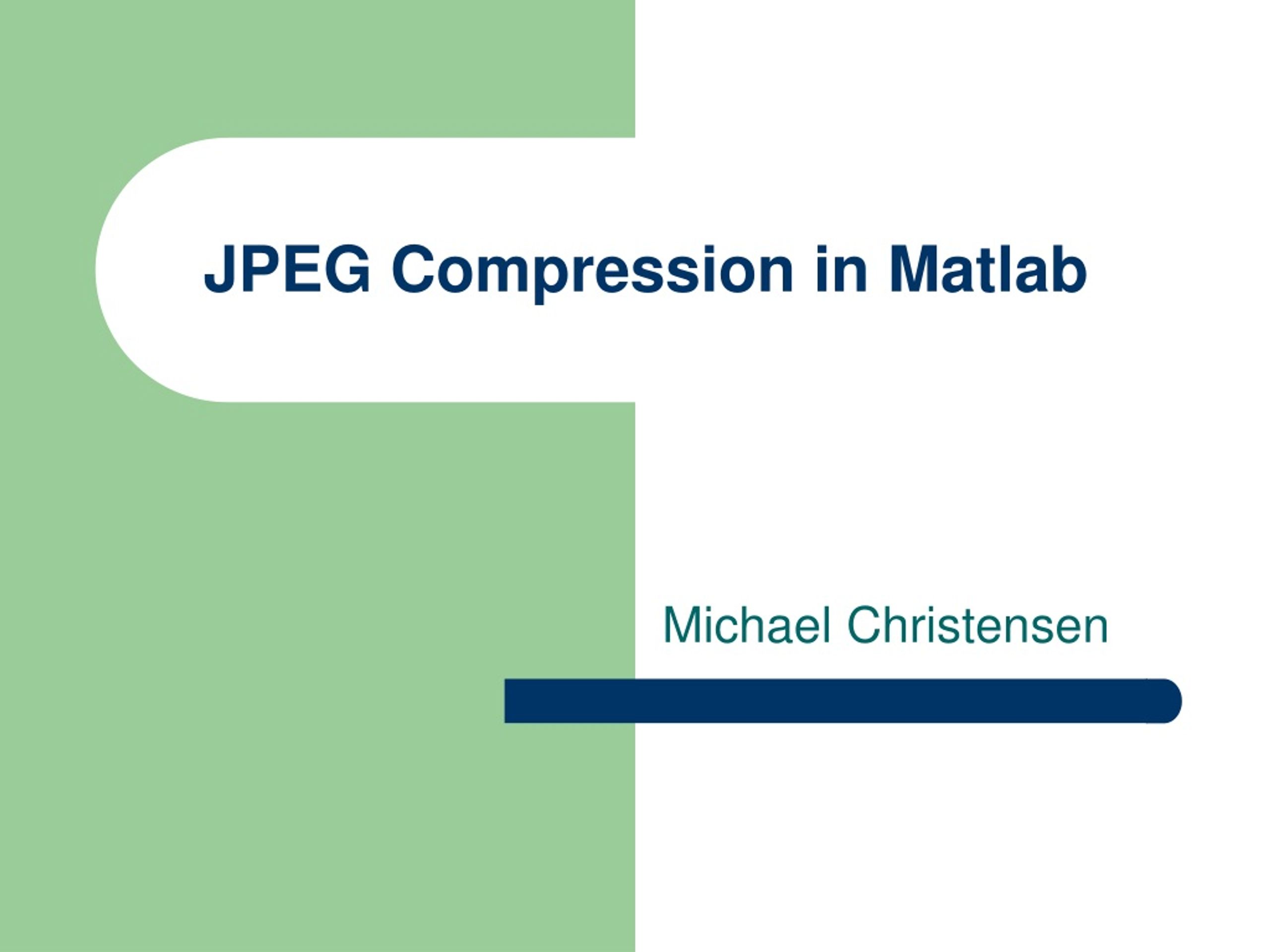 PPT JPEG Compression in Matlab PowerPoint Presentation, free download ID8992161