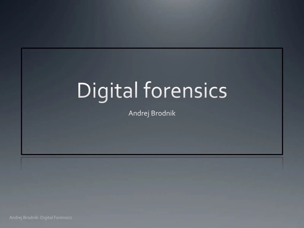 PPT Digital forensics PowerPoint Presentation, free download ID9001016