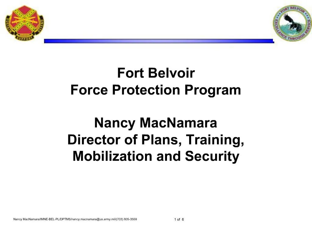 PPT Fort Belvoir Force Protection Program Nancy MacNamara Director of
