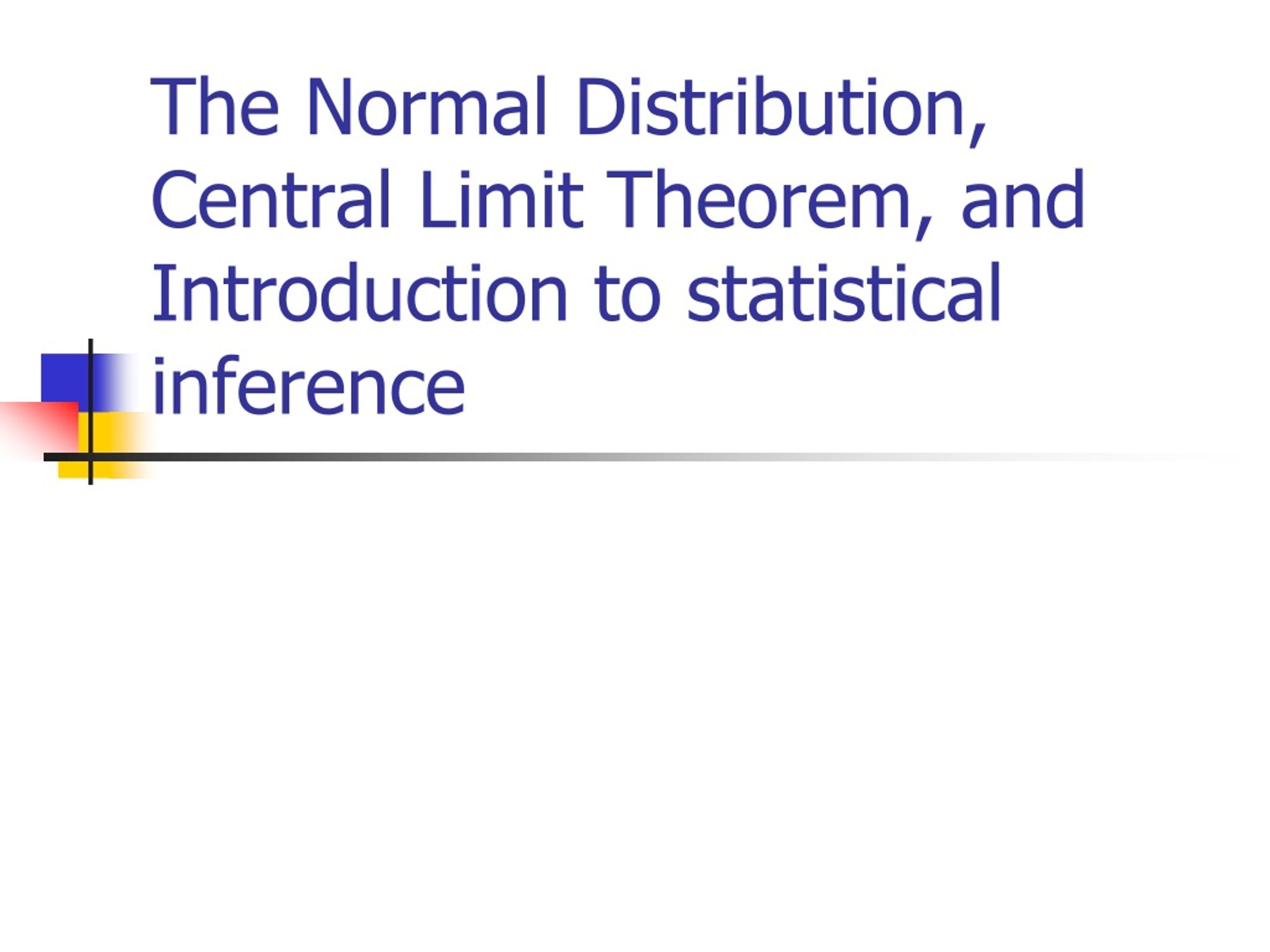 PPT The Normal Distribution, Central Limit Theorem, and Introduction