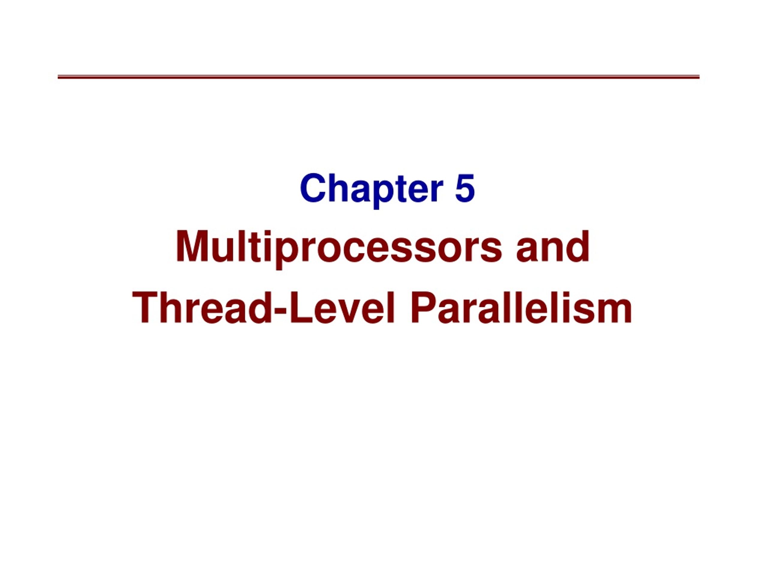PPT Chapter 5 Multiprocessors and ThreadLevel Parallelism PowerPoint