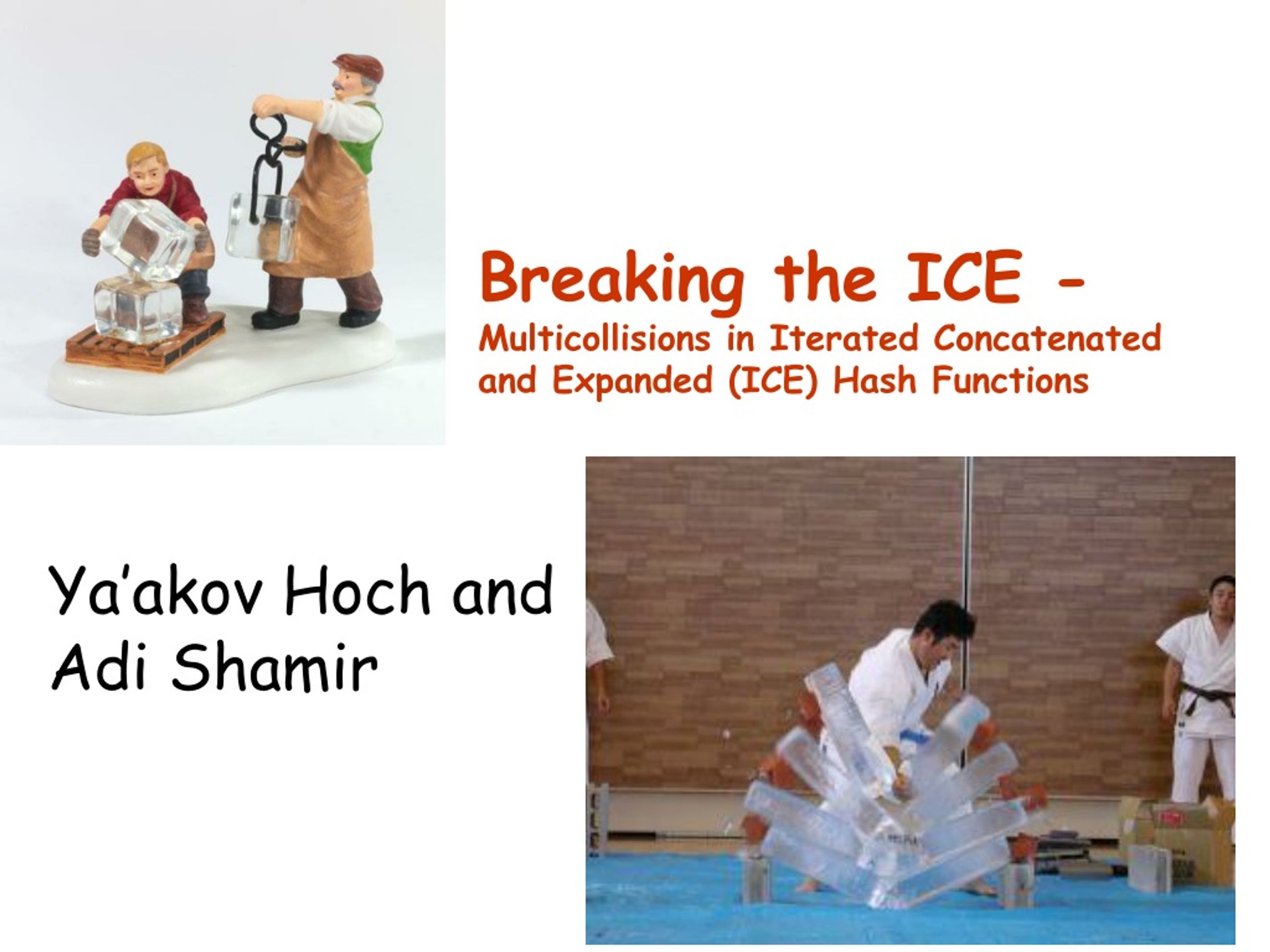 PPT Breaking the ICE Multicollisions in Iterated Concatenated and Expanded (ICE) Hash