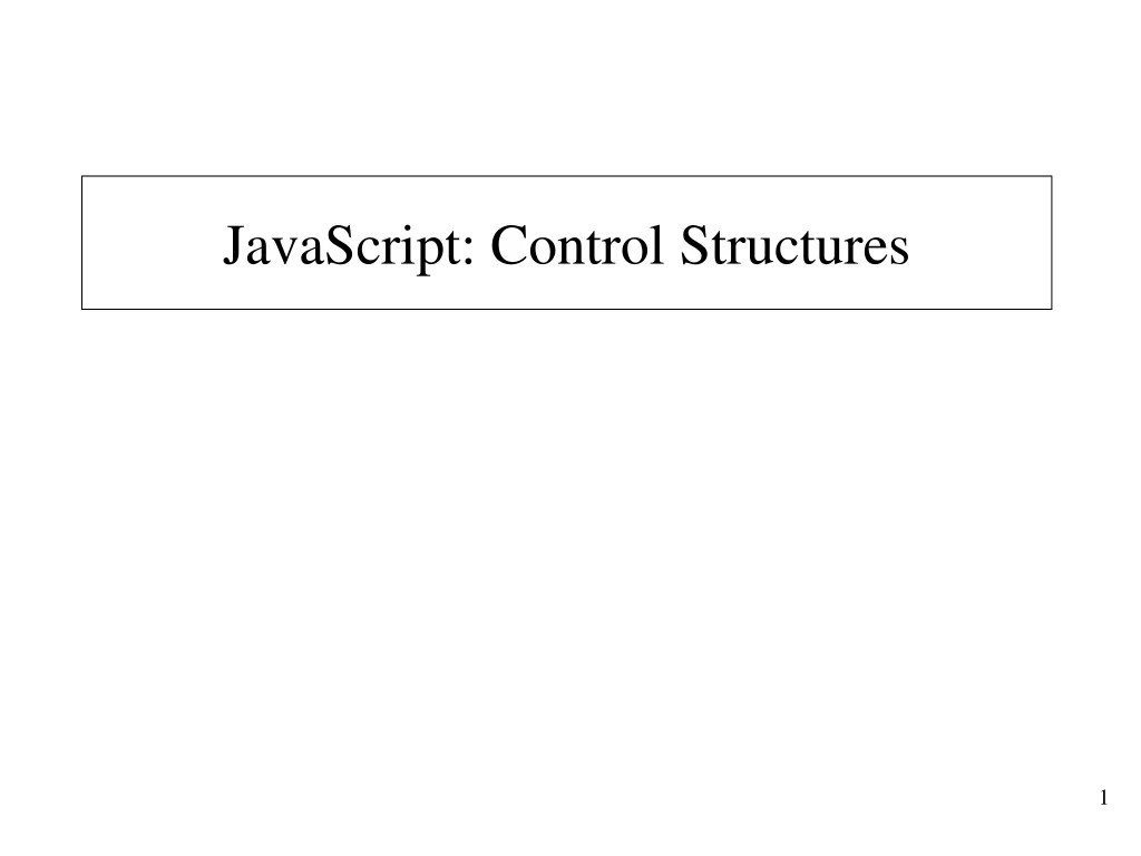 PPT JavaScript Control Structures PowerPoint Presentation, free