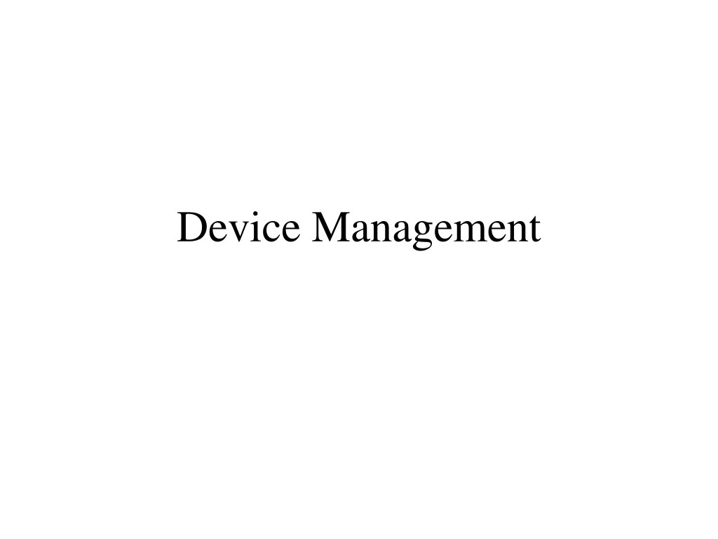 PPT Device Management PowerPoint Presentation, free download ID9125182
