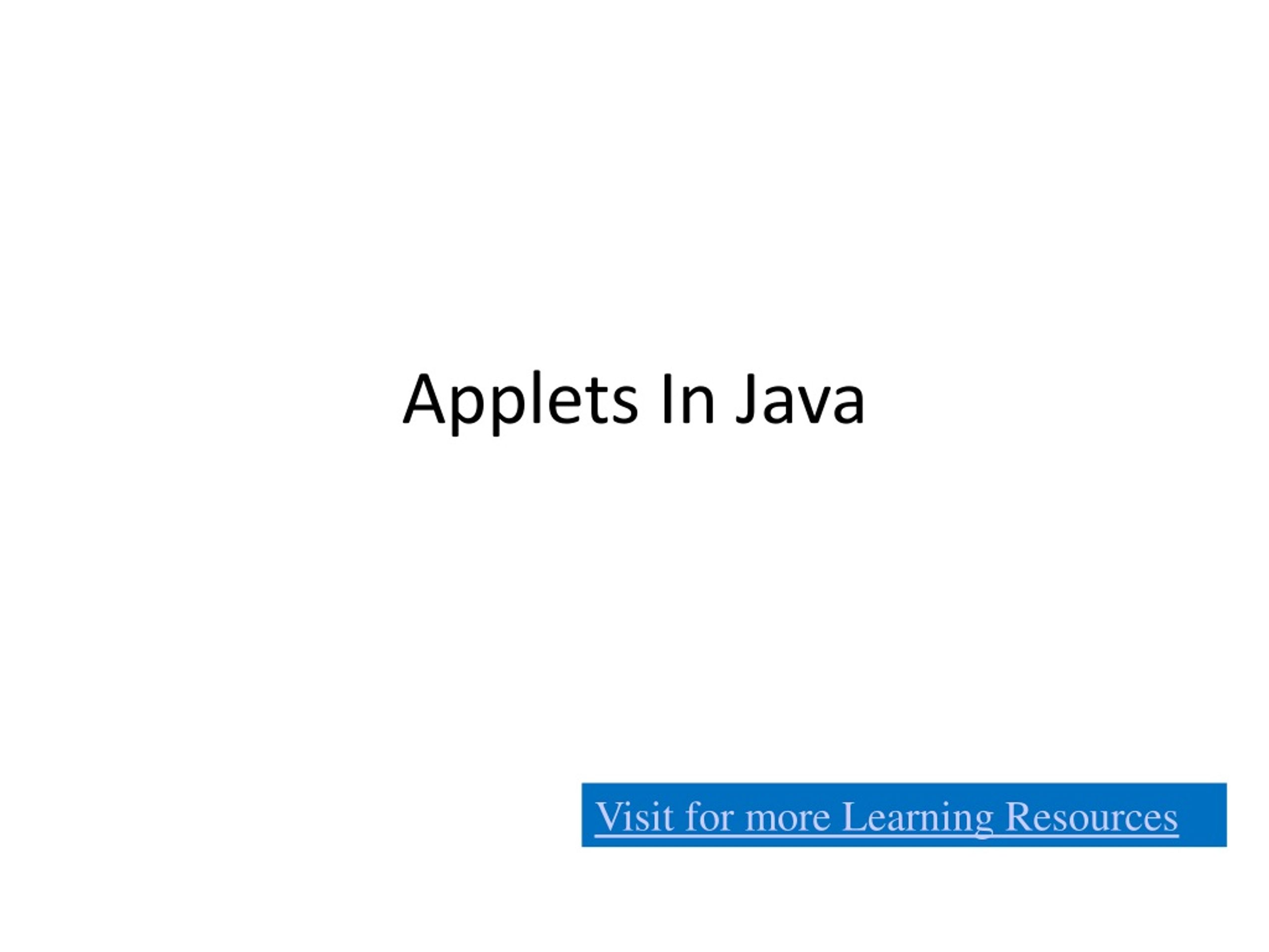 PPT Applets In Java PowerPoint Presentation, free download ID9135234