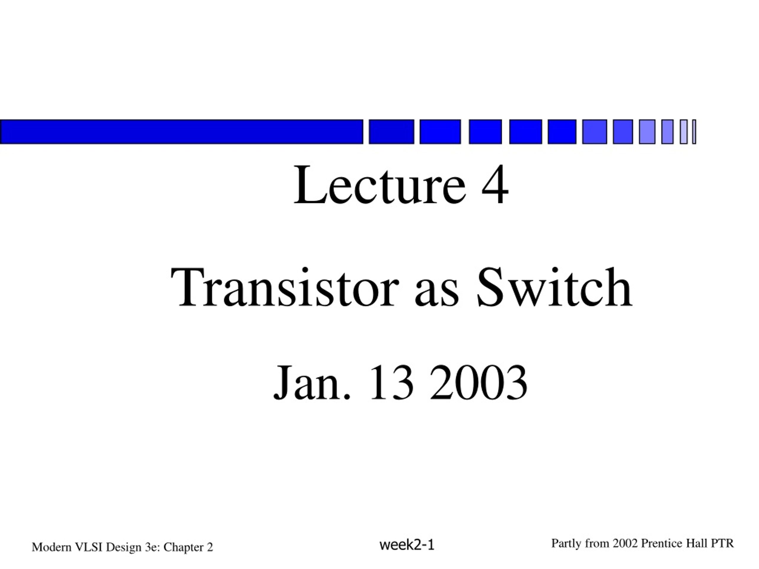 PPT Lecture 4 Transistor as Switch Jan. 13 2003 PowerPoint Presentation ID9143131