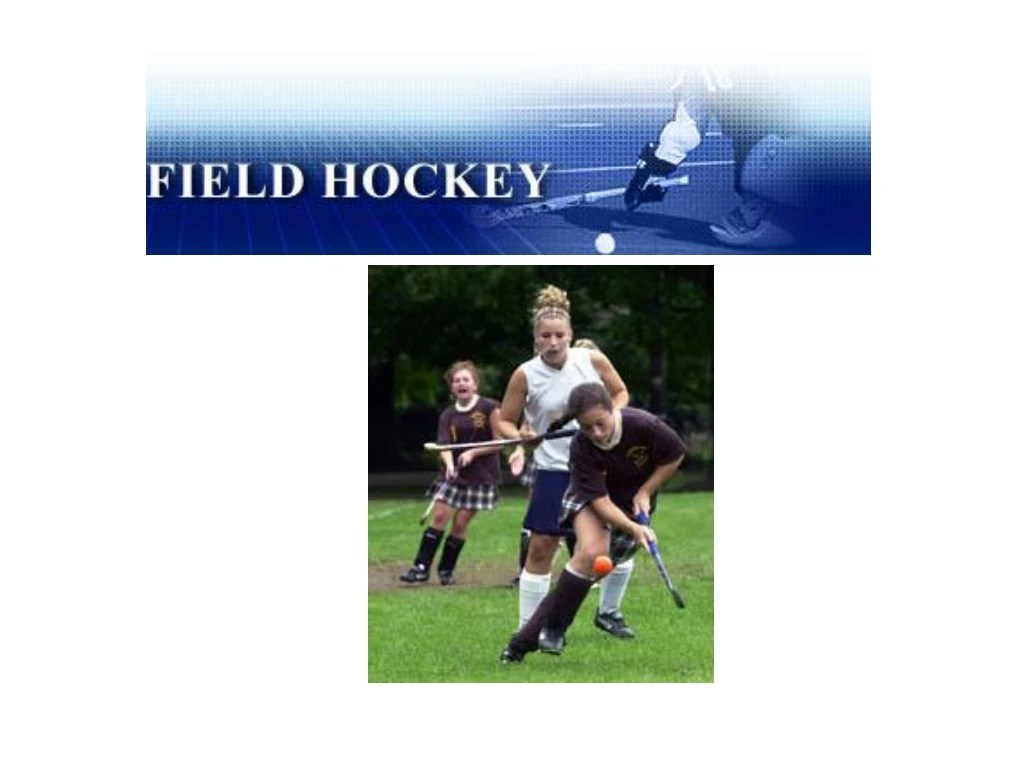 PPT What is Field Hockey?? PowerPoint Presentation, free download