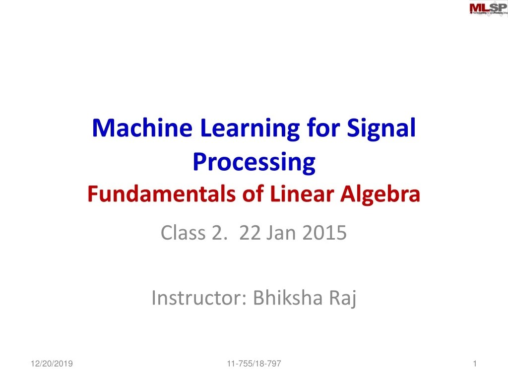 PPT Machine Learning for Signal Processing Fundamentals of Linear