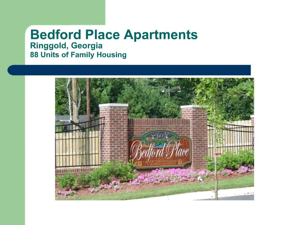 PPT Bedford Place Apartments Ringgold, 88 Units of Family