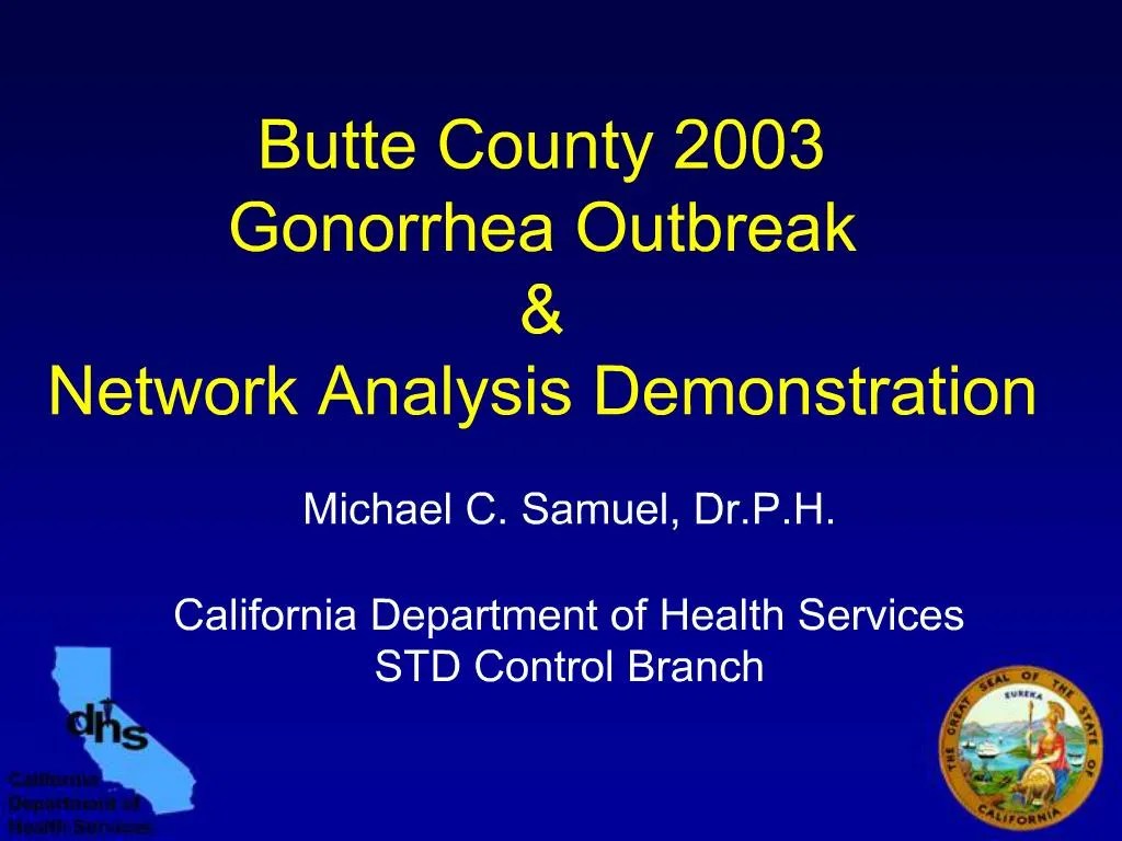 PPT Butte County 2003 Gonorrhea Outbreak Network Analysis Demonstration PowerPoint