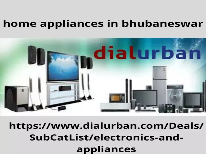 PPT Home appliances in Bhubaneswar PowerPoint Presentation, free
