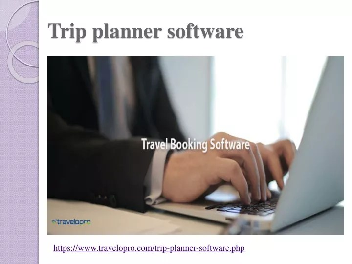 PPT Trip planner software PowerPoint Presentation, free download ID